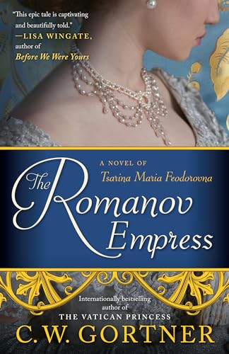 The Romanov Empress: A Novel of Tsarina Maria Feodorovna von BALLANTINE GROUP